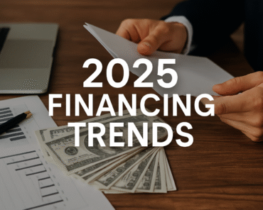 2025 Financing Trends Reshaping the Capital Landsca ...